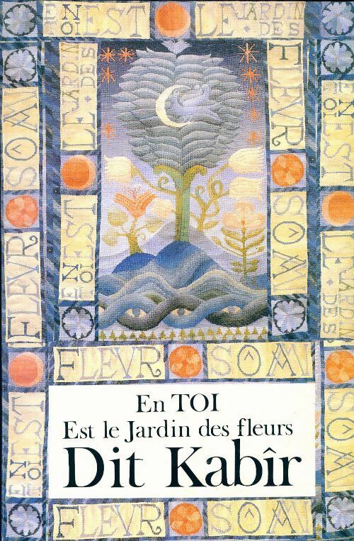 Livrenpoche : En toi est le jardin des fleurs Dit Kabir - Collectif - Livre