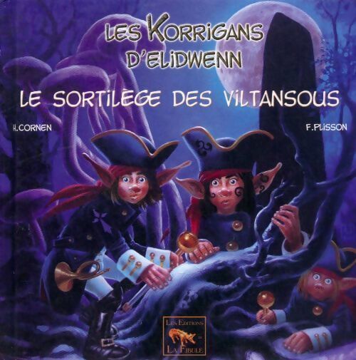 Le sortilège des viltansous - Hélène Cornen - Livre