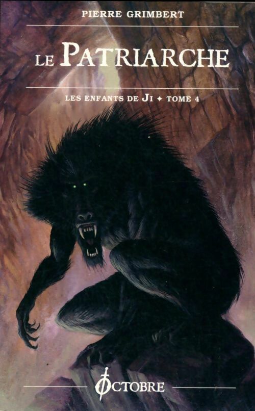 Livrenpoche : Les enfants de Ji Tome IV : Le Patriarche - Pierre Grimbert - Livre