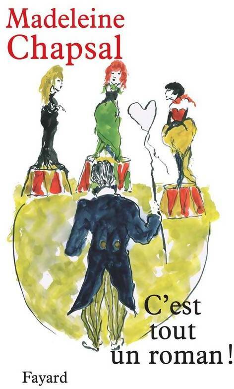 Livrenpoche : C'est tout un roman ! - Madeleine Chapsal - Livre