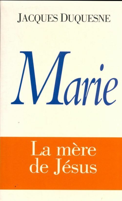 Livrenpoche : Marie - Jacques Duquesne - Livre