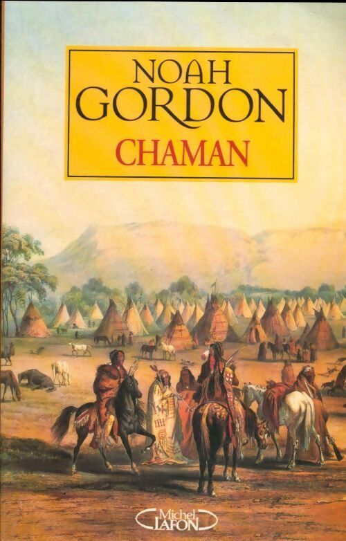 Livrenpoche : Chaman - Noah Gordon - Livre