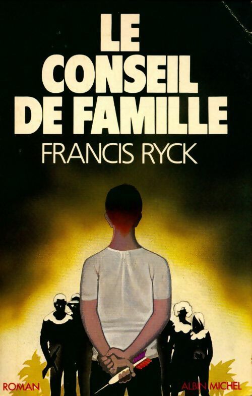 Livrenpoche : Le conseil de famille - Francis Ryck, Francis Rick - Livre