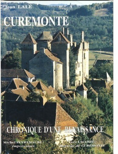 Livrenpoche : Curemonte. Chronique d'une renaissance - Jean Lalé - Livre