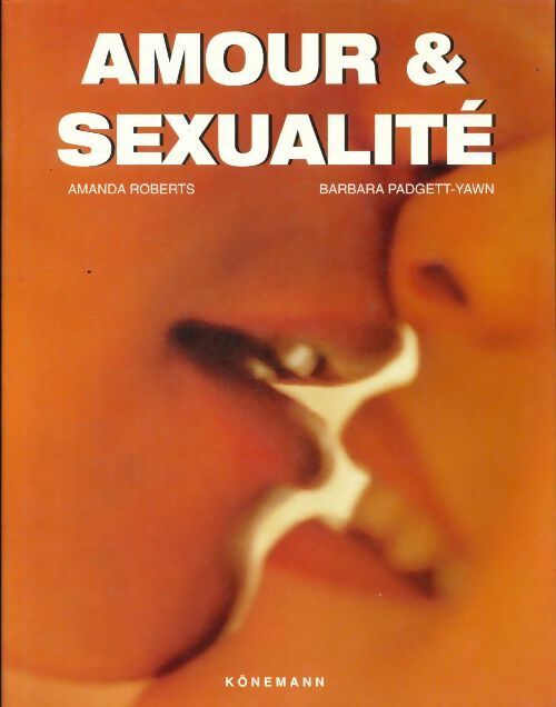 Livrenpoche : Amour et sexualité - Amanda Roberts - Livre