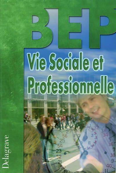Livrenpoche : Vie sociale et professionnelle BEP - Michèle Terret - Livre