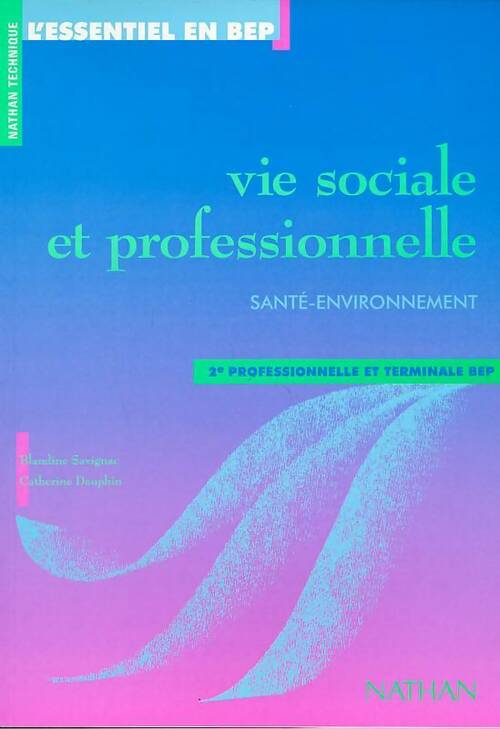 Livrenpoche : Vie sociale et professionnelle santé et environnement Seconde professionnelle. Livre de l'élève - Collectif - Livre