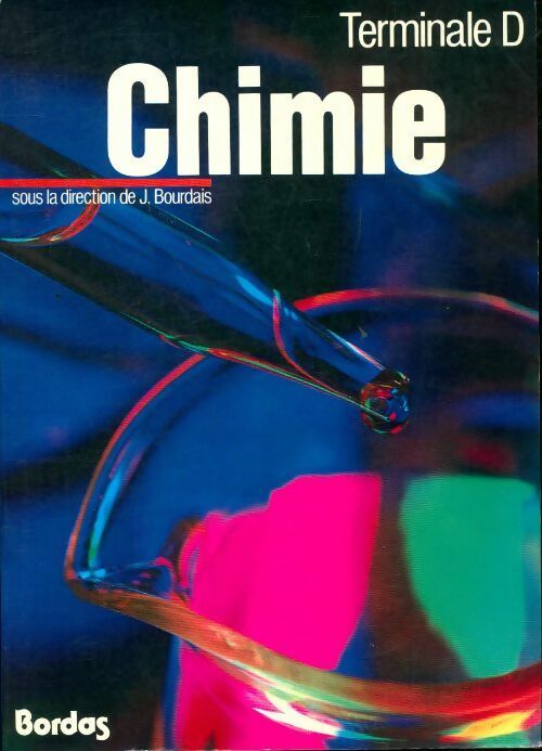 Livrenpoche : Chimie Terminale D - Jacques Bourdais - Livre