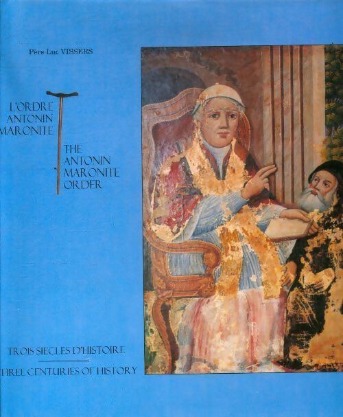 Livrenpoche : L'ordre Antonin Maronite - Luc Vissers - Livre