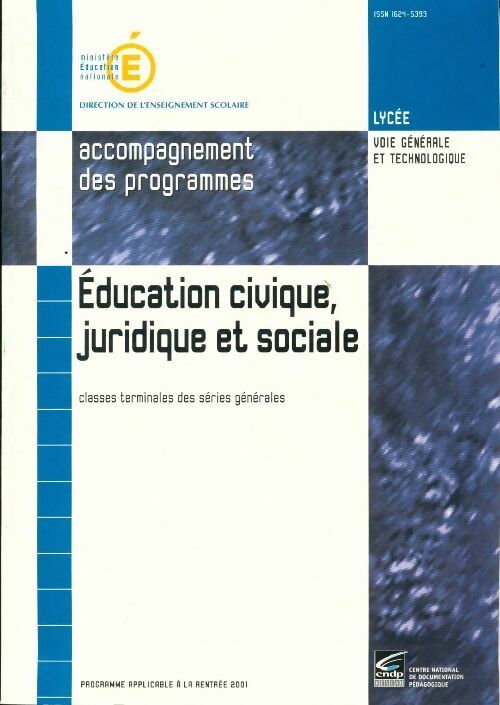 Livrenpoche : Education civique juridique et sociale Terminales séries générales : Accompagnement des programmes - Collectif - Livre