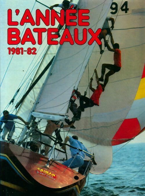 Livrenpoche : L'année bateaux 1981-82 - Collectif - Livre