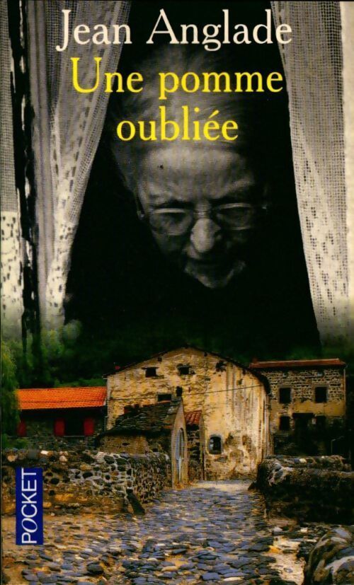 Livrenpoche : Une pomme oubliée - Jean Anglade - Livre