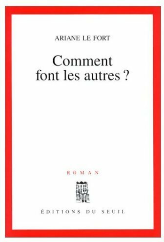 Livrenpoche : Comment font les autres ? - Ariane Le Fort - Livre