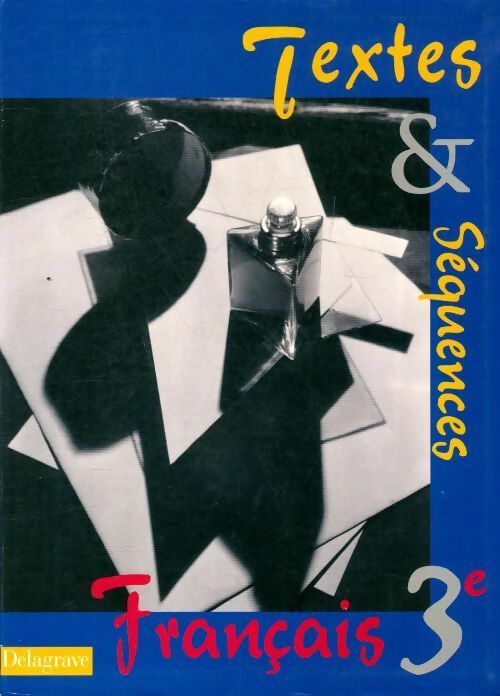 Livrenpoche : Français 3e. Textes et séquences - Daniel Stissi - Livre
