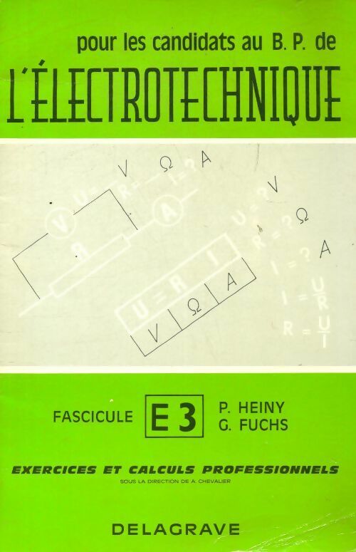 Livrenpoche : Pour les candidats au BP de l'électrotechnique fascicule III - A. Chevalier - Livre
