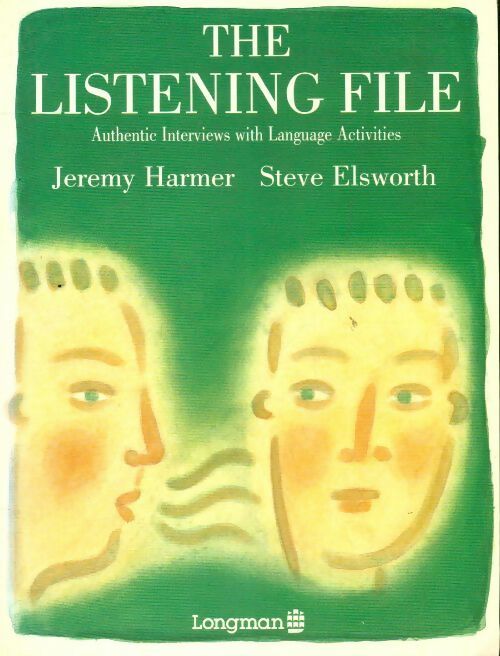 Livrenpoche : The listening file : Authentic interviews with language activities - Jeremy Harmer - Livre