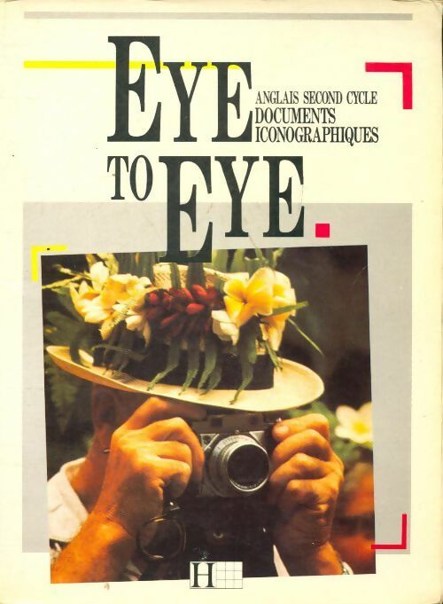 Livrenpoche : Eye to eye anglais second cycle - Annie Sussel - Livre