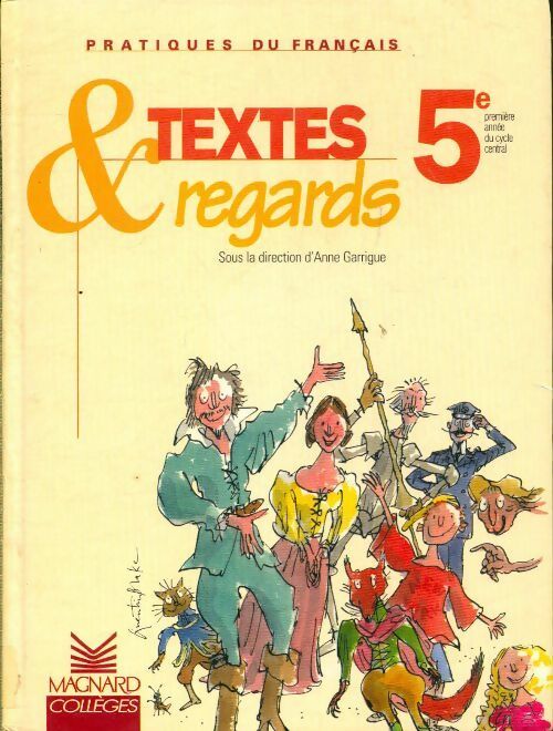 Livrenpoche : Textes et regards 5e - Anne Garrigue - Livre