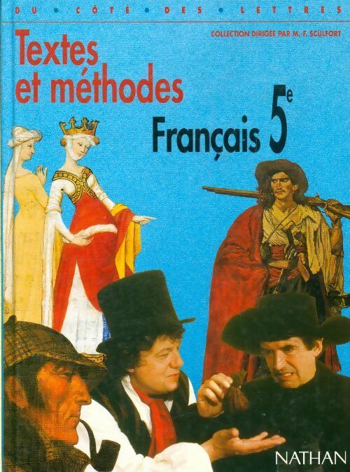 Livrenpoche : Textes et méthodes français 5e - M. -F Sculfort - Livre