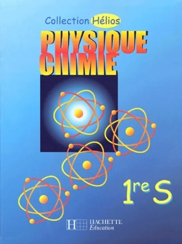 Livrenpoche : Physique chimie 1ère S - Collectif - Livre