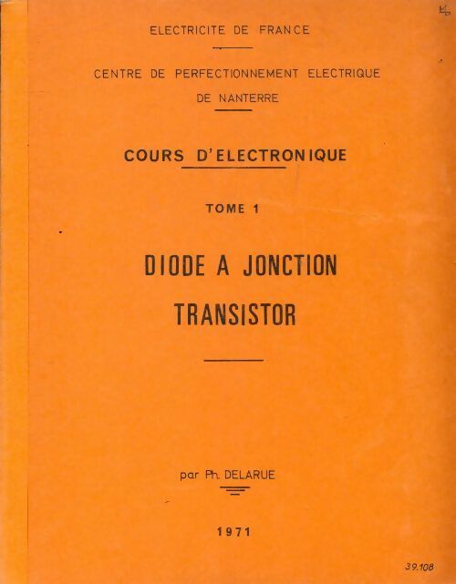 Livrenpoche : Cours d'électronique Tome I : Diode à jonction transistor - Ph Delarue - Livre