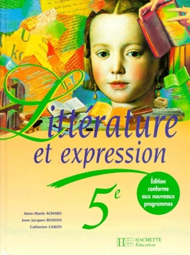 Livrenpoche : Littérature et expression 5e - Anne-Marie Achard - Livre