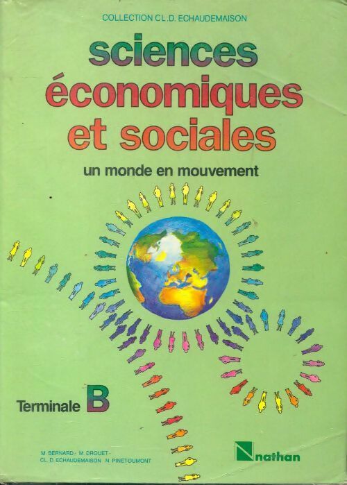 Sciences économiques et sociales Terminale B - Michel Bernard -  C. Echaudemaison - Livre