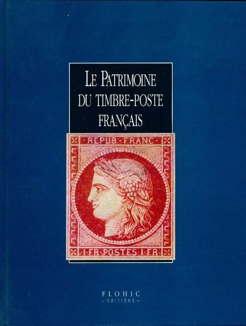Livrenpoche : Le patrimoine du timbre-poste français - Collectif - Livre