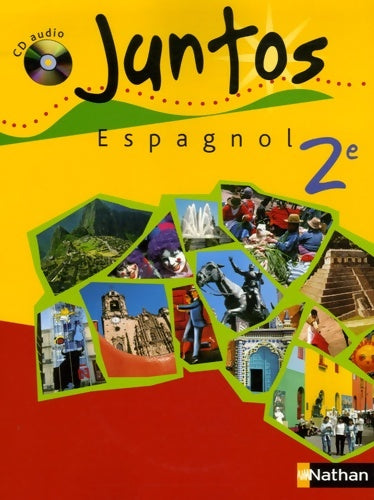 Espagnol Seconde - Collectif -  Juantos - Livre
