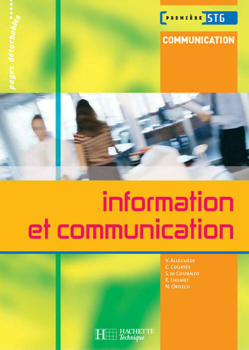 Livrenpoche : Information et communication 1ère STG - Valérie Alléguède - Livre