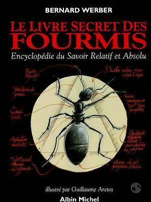 Le livre secret des fourmis - Bernard Werber -  Albin Michel GF - Livre