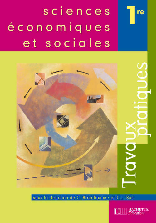 Livrenpoche : Sciences économiques et sociales 1ère. Travaux pratiques - Christian Branthomme - Livre