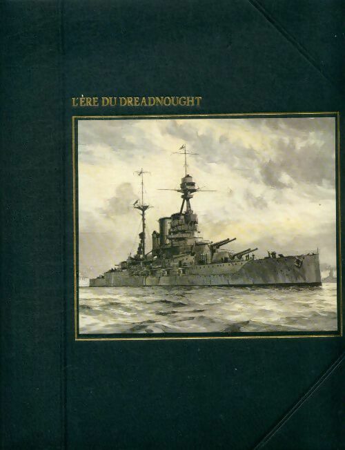 Livrenpoche : L'ère du Dreadnought - David Howarth - Livre