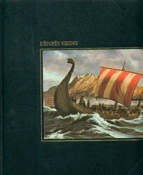 L'épopée viking - Robert Wernick -  La grande aventure de la mer - Livre