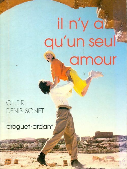 Livrenpoche : Il n'y a qu'un seul amour - Denis Sonet - Livre