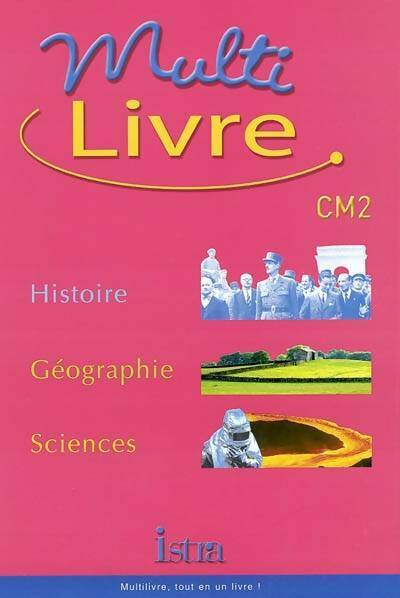 Multi-livre CM2 : Histoire, géographie, sciences - André Bendjebbar -  Istra - Livre