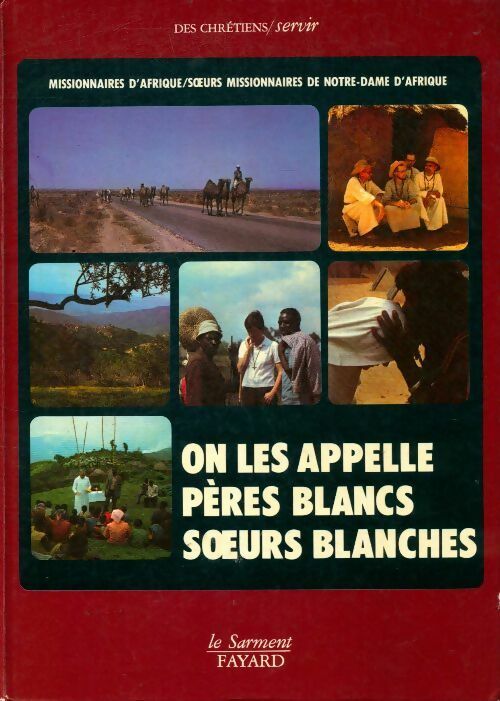 Livrenpoche : On les appelle pères blancs soeurs blanches - Collectif - Livre