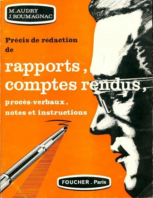 Livrenpoche : Précis de rédaction de rapports, comptes rendus, procès-verbaux, notes et instructions - M. Audry - Livre