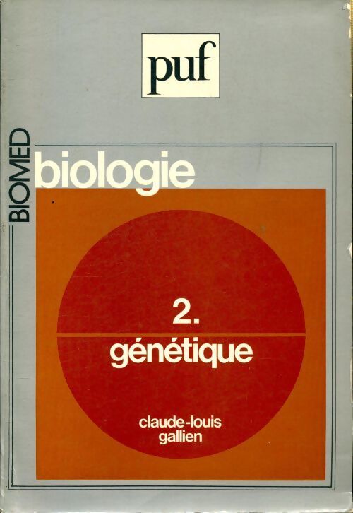 Livrenpoche : Biologie Tome II : Génétique - Claude-Louis Gallien - Livre