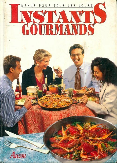 Livrenpoche : Instants gourmand Tome II - Philippe Auzou - Livre