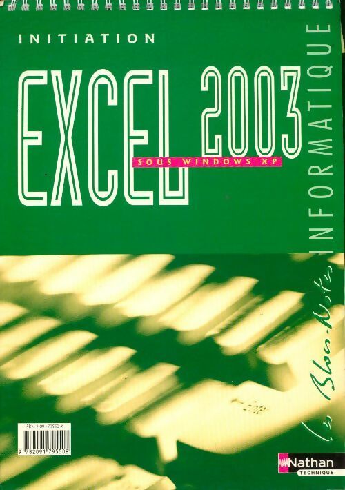 Livrenpoche : Initiation à Excel 2003 sous Windows XP - Jacqueline Belland - Livre