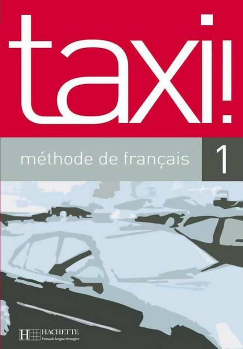 Livrenpoche : Taxi ! 1 méthode de français 1 - Robert Menand - Livre