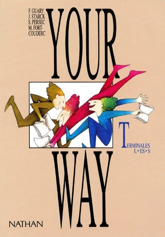Livrenpoche : Your way Terminales L, ES, S. Manuel - François Guary - Livre