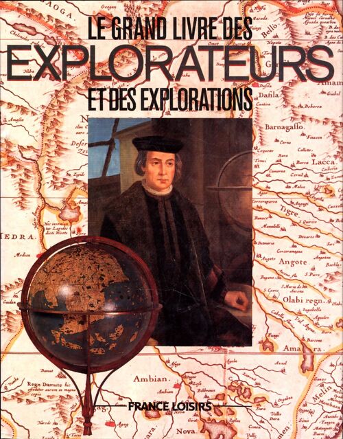 Le grand livre des explorateurs et des explorations - Michèle Gavet-Imbert - Livre
