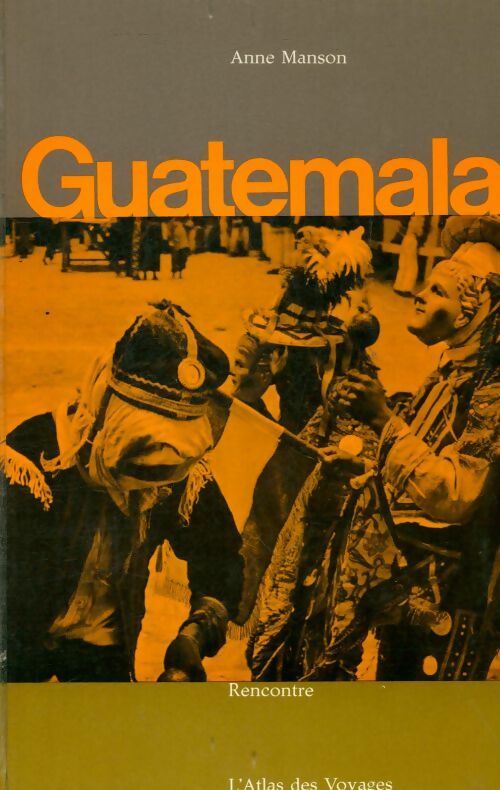 Livrenpoche : Guatemala - Anne Manson - Livre