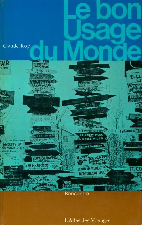 Livrenpoche : Le bon usage du monde - Claude Roy - Livre