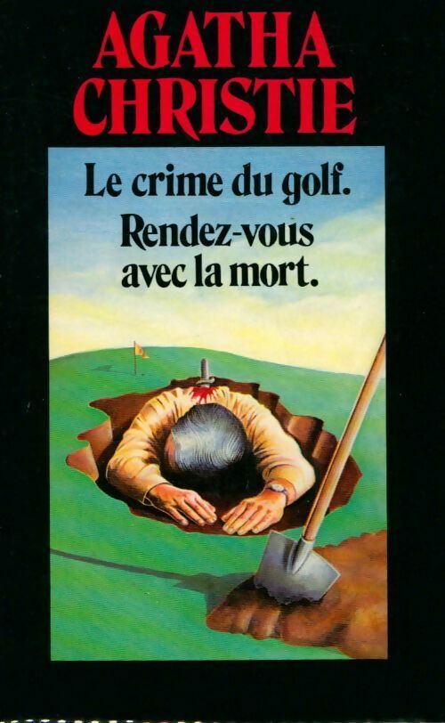 Livrenpoche : Le crime du golf / Rendez-vous avec la mort - Agatha Christie - Livre