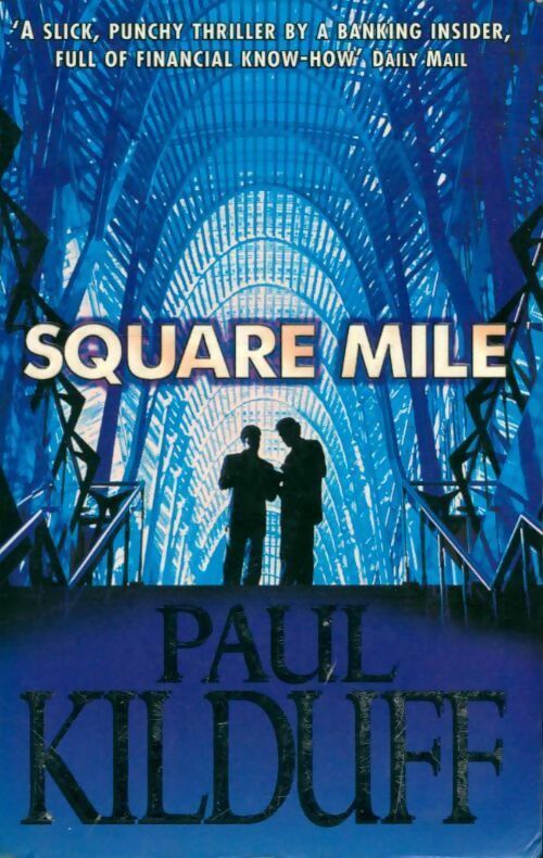 Square mile - Paul Kilduff -  Coronet Books - Livre