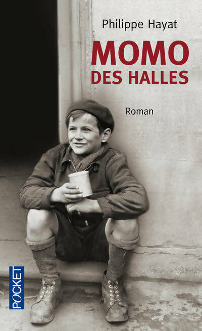 Livrenpoche : Momo des halles - Philippe Hayat - Livre