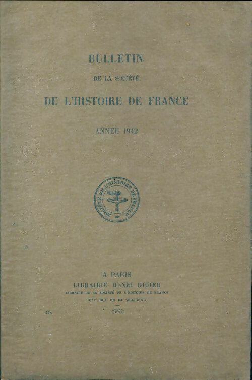 Livrenpoche : Annuaire-bulletin de la société de l'histoire de France 1942 - Collectif - Livre